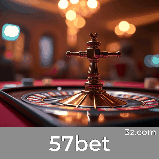 57bet: Sua Plataforma de Apostas Confiável e Segura