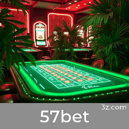 57bet: Sua Plataforma de Apostas Confiável e Segura